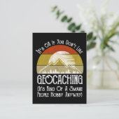 Carte Postale Si vous n'aimez pas le géocaching (Debout devant)
