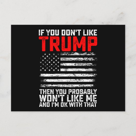 Carte Postale Si Vous N'Aimez Pas Trump Alors Vous Ne Me Serez P (Devant)