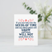 Carte Postale Si vous pouvez regarder dans les graines du temps (Debout devant)