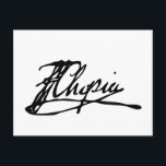 Carte Postale Signature de Frédéric Chopin<br><div class="desc">Frédéric François Chopin (1er mars 1810 - 17 octobre 1849) est un compositeur polonais et pianiste virtuose de l'époque romantique qui écrit principalement pour le piano solo. Il a conservé une renommée mondiale en tant que musicien de premier plan de son époque, dont le "génie poétique était basé sur une...</div>