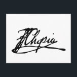 Carte Postale Signature de Frédéric Chopin<br><div class="desc">Frédéric François Chopin (1er mars 1810 - 17 octobre 1849) est un compositeur polonais et pianiste virtuose de l'époque romantique qui écrit principalement pour le piano solo. Il a conservé une renommée mondiale en tant que musicien de premier plan de son époque, dont le "génie poétique était basé sur une...</div>