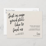 Carte Postale Simple moderne Funny Cream Moving Faire-part<br><div class="desc">Un design simple et moderne en noir et blanc avec une citation amusante qui dit "Juste en coque vous aimeriez toujours nous trouver" et vous pouvez personnaliser le reste du message "et nous envoyer des cartes de Noël", ajouter votre nouvelle adresse, signature et un court message au dos. Si vous...</div>