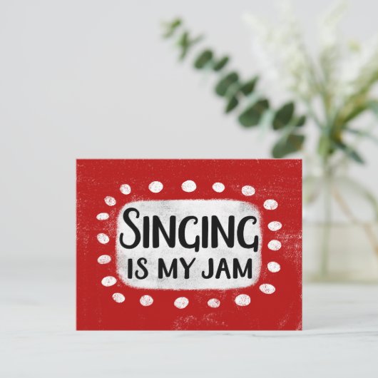 Carte postale Singing Is My Jam (Debout devant)