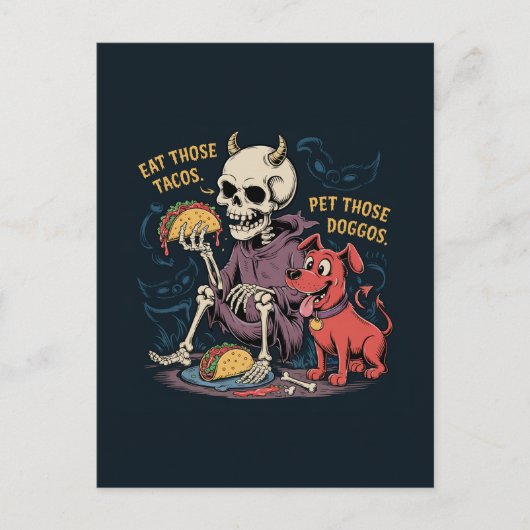 Carte Postale Skeleton Fun Mangez ces Tacos et Animez ces Doggos (Devant)
