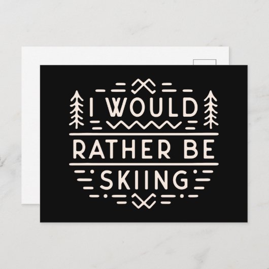 Carte Postale Skier cite que je préférerais skier (Devant / Derrière)