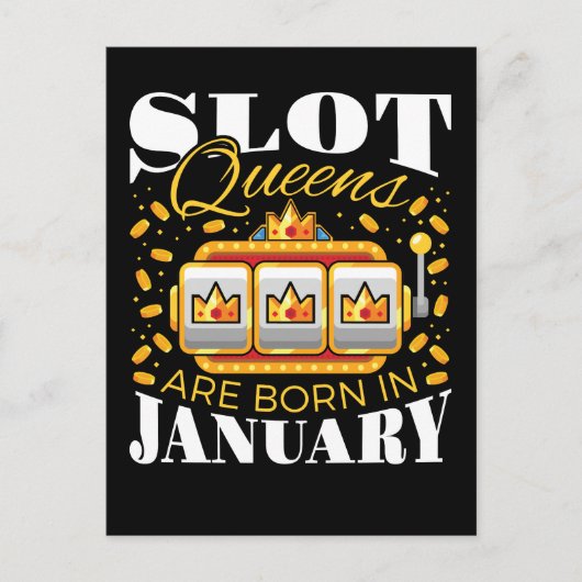 Carte Postale Slot Queens Are Born in Janvier (Devant)