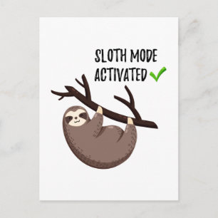 Carte Postale Sloth dit : Mode Sloth activé