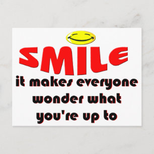 Carte Postale Smile - Make people wonder what your up to