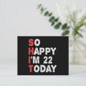 Carte Postale So happy I'm 22nd Today Funny Birthday Gift Idea (Debout devant)