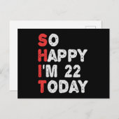Carte Postale So happy I'm 22nd Today Funny Birthday Gift Idea (Devant / Derrière)
