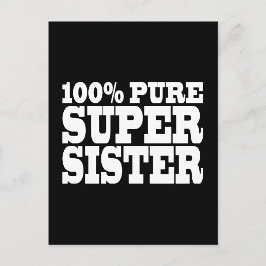 Carte Postale Soeurs Anniversaire Fêtes 100% Pure Super Soeur (Devant)