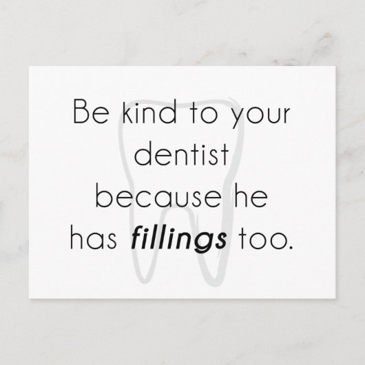 Carte Postale Sois gentil avec ton dentiste ! (Devant)