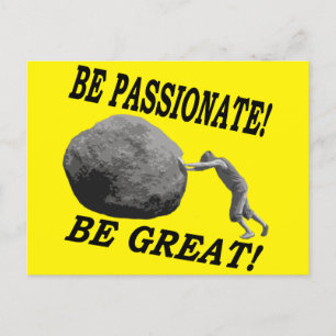 Carte Postale Sois Passionné ! Sois Génial ! Design