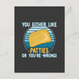 Carte Postale Soit tu aimes les Patties, soit tu as tort !