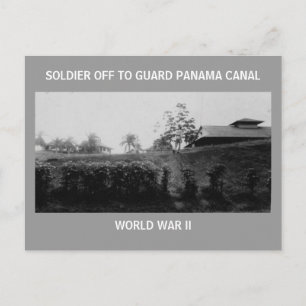 CARTE POSTALE SOLDAT POUR GARDER LE CANAL DE PANAMA