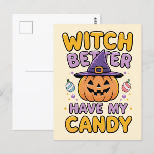 Carte Postale Sorcière mieux avoir mon bonbon - mignonne Hallowe