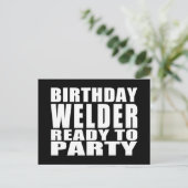 Carte Postale Soudeurs : Anniversaire Soudeur Prêt à faire la fê (Debout devant)