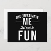 Carte Postale Sous-estime moi qui sera amusant (Devant / Derrière)