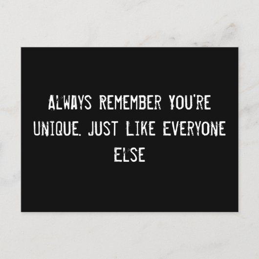 Carte Postale Souvenez-vous toujours que vous êtes unique. Comme (Devant)