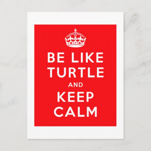 Carte Postale Soyez comme la TORTUE et GARDEZ CALME citation rou (Devant)