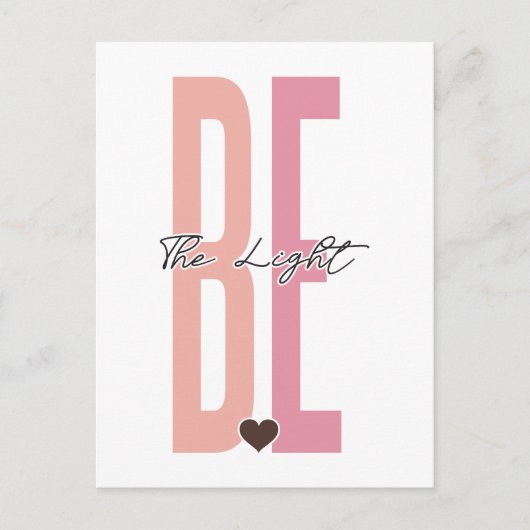 Carte Postale Soyez la lumière, croyez en Dieu, faites confiance (Devant)