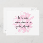 Carte Postale Soyez la raison Croyez en la bonté des gens (Devant / Derrière)