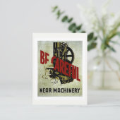 Carte Postale Soyez prudent près de la machinerie - affiche de s (Debout devant)
