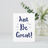 Carte Postale Soyez simplement génial ! citation inspirante (Debout devant)