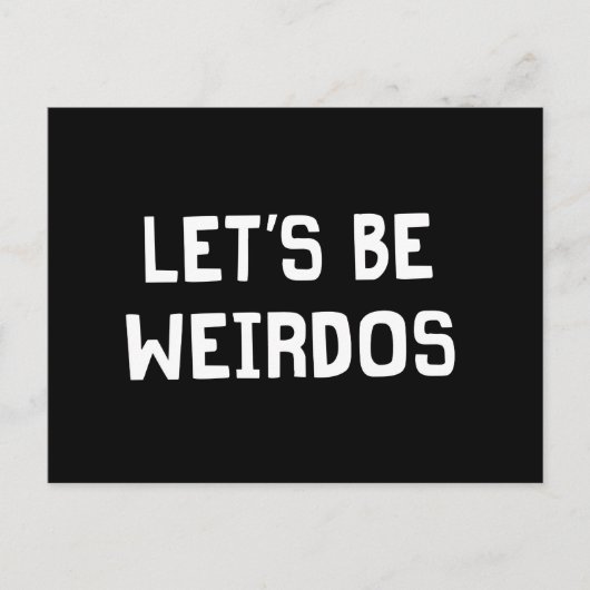 Carte Postale Soyons Weirdos (Devant)