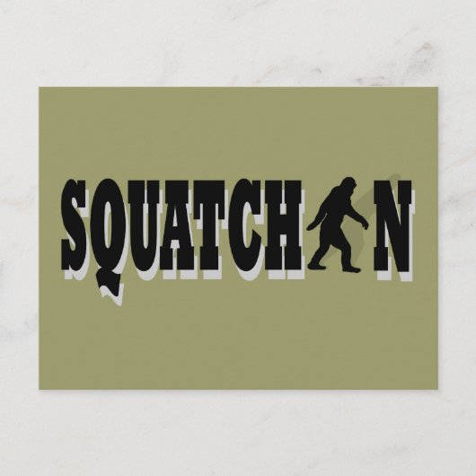 Carte Postale Squatchin, texte noir (Devant)