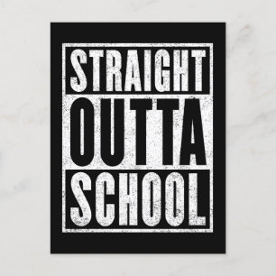 Carte Postale Straight Outta School (Version en état de détresse