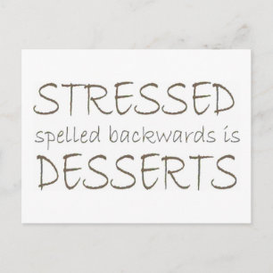 Carte Postale Stress orthographié à l'envers est Desserts