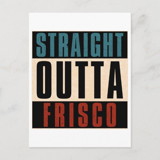 Carte Postale Stright Outta Frisco Texas TX (Devant)