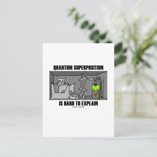 Carte Postale Super-position quantum Is Hard to Explain (Debout devant)