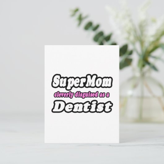Carte Postale SuperMaman...Dentiste (Debout devant)