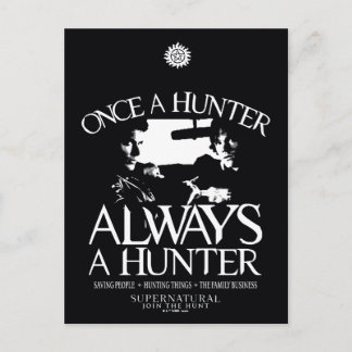 Carte Postale Supernatural "Une fois un chasseur, toujours un ch