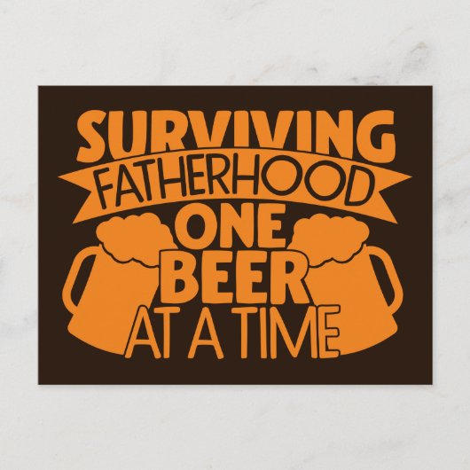Carte Postale Survivre à la paternité une bière à la fois (Devant)