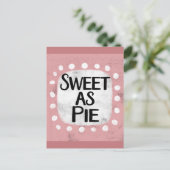 Carte postale Sweet As Pie (Debout devant)