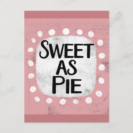 Carte postale Sweet As Pie (Devant)