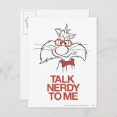 Carte Postale SYLVESTER™ - Parlez Nerdy Pour Moi (Devant / Derrière)