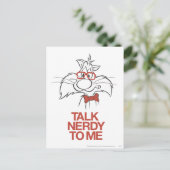 Carte Postale SYLVESTER™ - Parlez Nerdy Pour Moi (Debout devant)