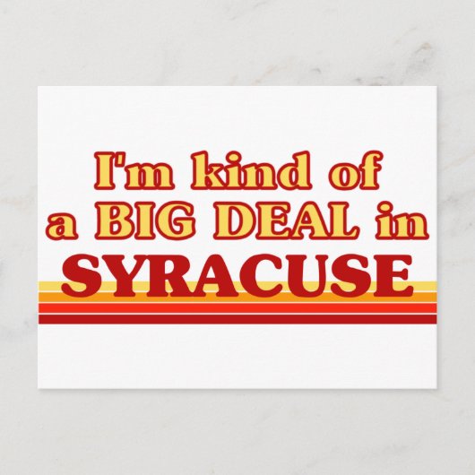 Carte Postale SYRACUSEaJe suis une sorte de BIG DEAL à Syracuse (Devant)