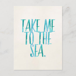 Carte Postale Take Me to the Sea - Beach Quote