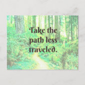 Carte Postale Take the path less traveled postcard (Devant)