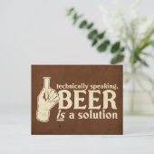 Carte Postale techniquement parlant, la bière est une solution (Debout devant)