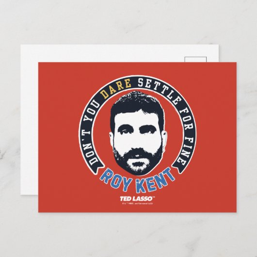 Carte Postale Ted Lasso | Roy Kent Don't You Dare Settle (Devant / Derrière)