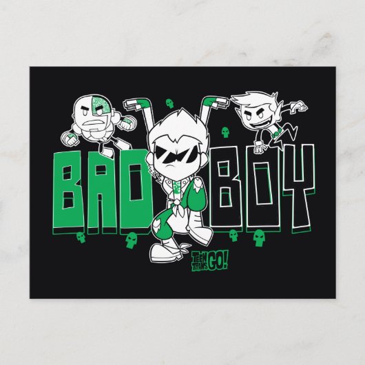 Carte Postale Teen Titans Go! | "Bad Boy" Robin, Cyborg, & BB (Devant)
