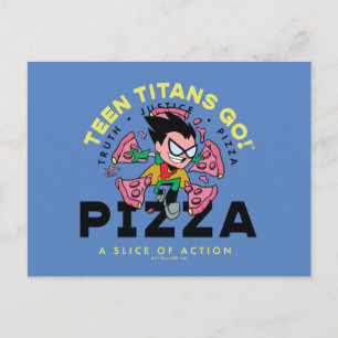 Carte Postale Teen Titans Go! Robin "Vérité Justice Pizza"