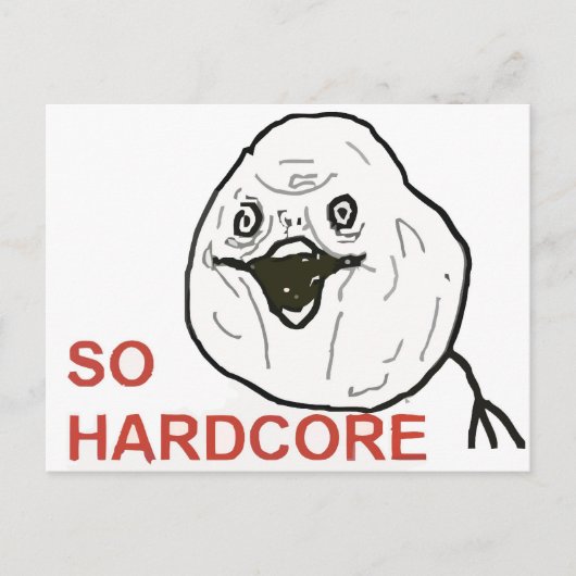 Carte Postale Tellement Hardcore (Devant)
