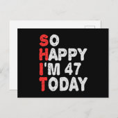 Carte Postale Tellement heureux que je sois 47e aujourd'hui idée (Devant / Derrière)